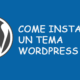 Come installare un tema wordpress.