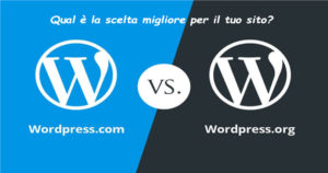 Qual è la scelta migliore tra WordPress.org e WordPress.com?