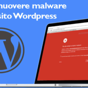 Rimuovere malware da un sito WordPress