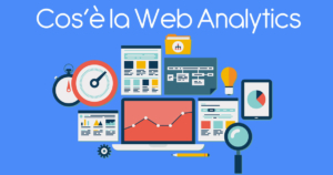 Cos'è la Web Analytics ?