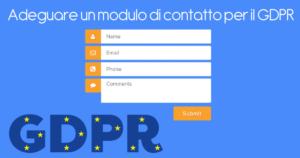 Adeguare un modulo di contatto per il GDPR