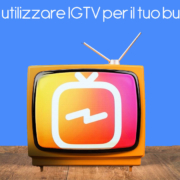 Come utilizzare IGTV per il tuo business