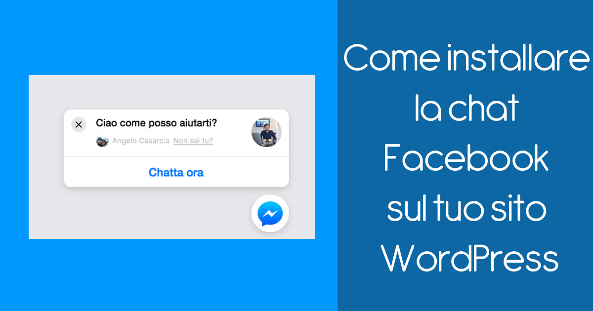 Come installare la chat Facebook sul tuo sito WordPress