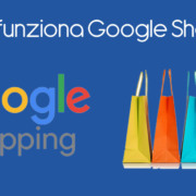 Come funziona Google Shopping