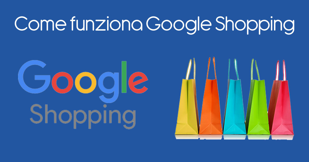 Come funziona Google Shopping