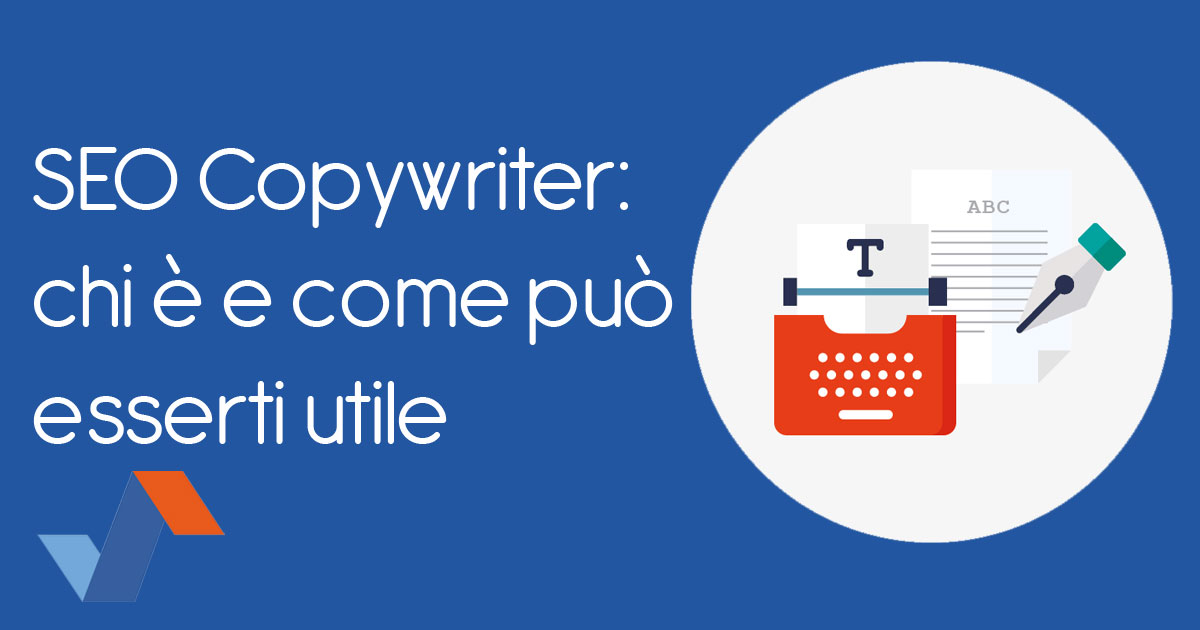 SEO Copywriter: chi è e come può esserti utole